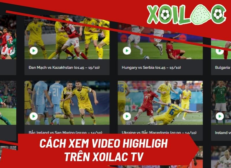 Hướng dẫn xem video highlight bóng đá ngày hôm qua trên trang Xoilac2